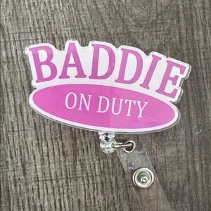 Pink 'BADDIE on Duty’'  Retractable Badge Reel